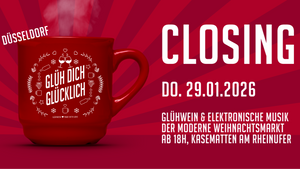 Glüh Dich Glücklich WINTERCLOSING (Düsseldorf)