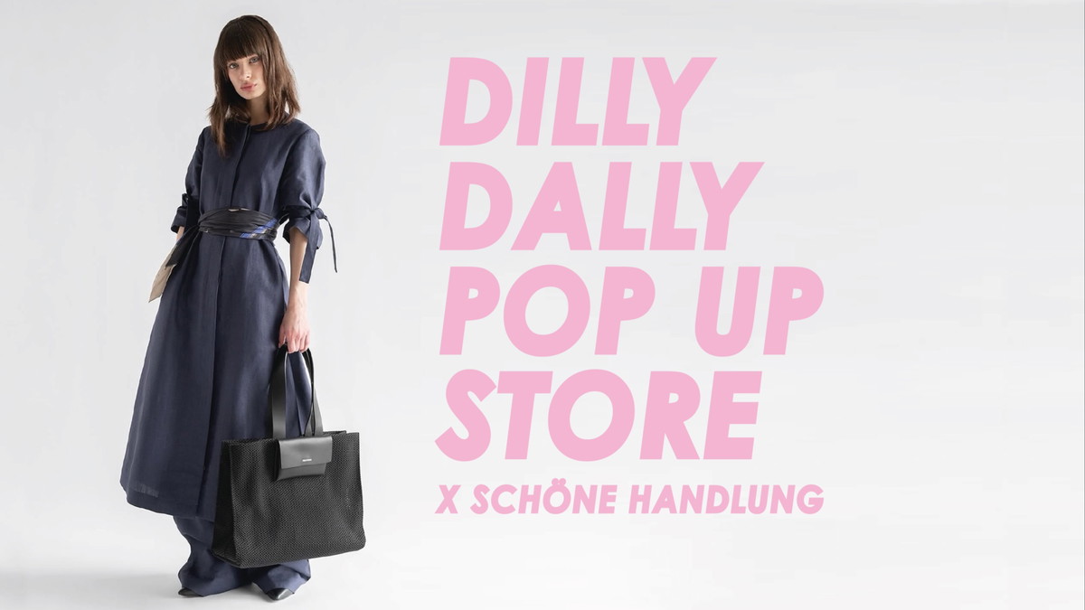 Titelbild der Veranstaltung DILLYDALLY POP UP STORE X SCHÖNE HANDLUNG 2.0