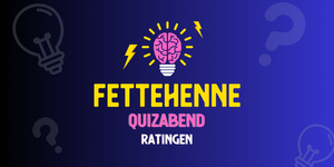 FETTEHENNE Quizabend Ratingen