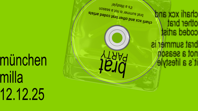 brat party  • w/ charli xcx & other brat coded artists • münchen 2025