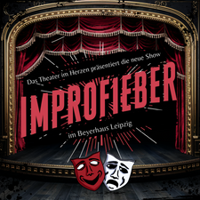 Improfieber - Die Impro-Show im Beyerhaus Leipzig