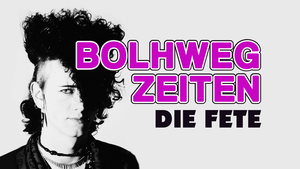 BOHLWEG-ZEITEN -  Die Kult-Fete kehrt zurück!