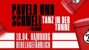 Pavelo & Schnell + Freunde - Tanz in der Tonne