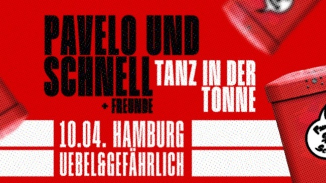 Pavelo & Schnell + Freunde - Tanz in der Tonne