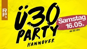Ü30 Party Hannover