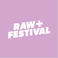 RAW + Festival
