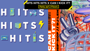 HITS HITS HITS x CAN I KICK IT?!