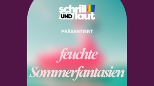 Schrill + Laut