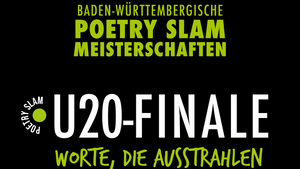 Poetry-Slam-Meisterschaften Baden-Württemberg u20 Finale