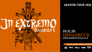 In Extremo – Tranquilo II - Akustik Tour 2026