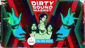 Dirty Sound Magnet | Marathon Tour 2025 | präsentiert von Sound of Liberation