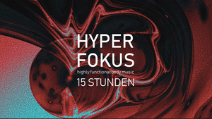 Hyperfokus: 15 Stunden w/ Dustin Zahn, Wencel, Jan Goertz, ...