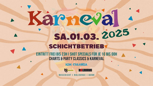 Schichtbetrieb x Karneval