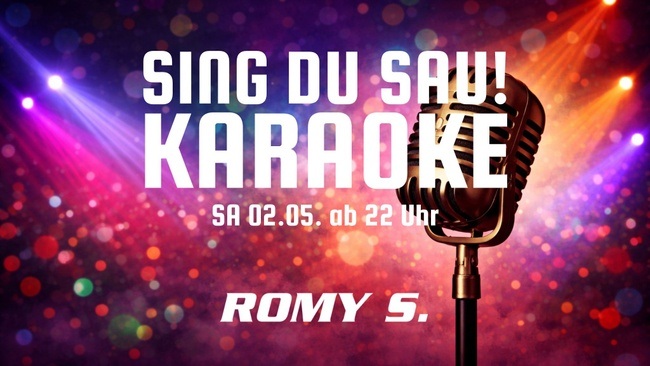 Sing du Sau! KARAOKE im Romy S