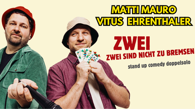 Vitus Ehrenthaler und Matti Mauro (Doppelsolo)