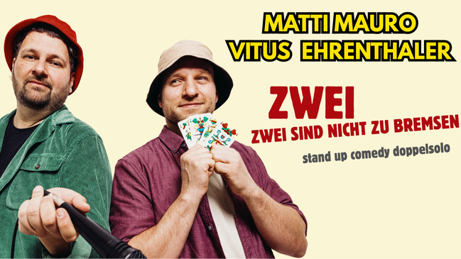 Vitus Ehrenthaler und Matti Mauro (Doppelsolo)
