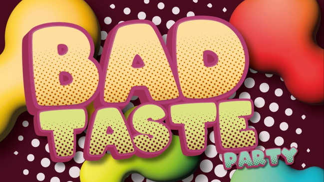 Bad Taste Party