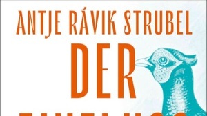 Der Einfluss der Fasane - Lesung mit Antje Rávik Strubel
