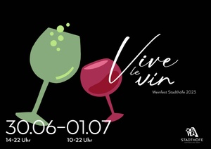 "Vive le vin" - das Weinfest in den Stadthöfen