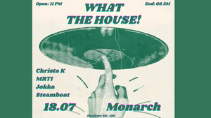 What the House w/ Christa K, MRTI, Jokka, Steamboat