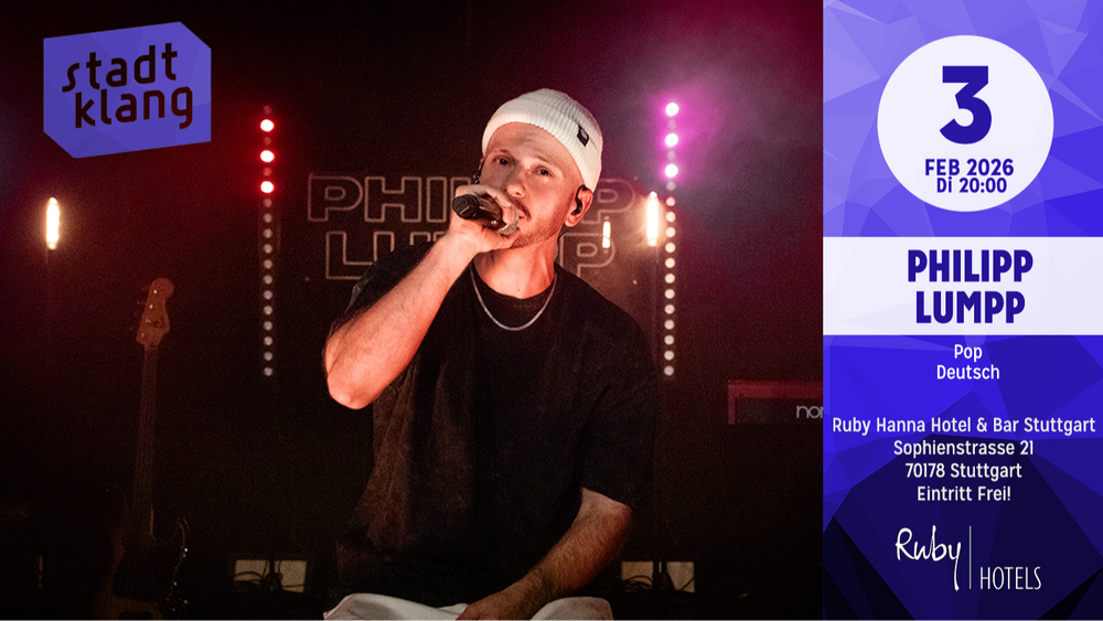 «stadtklang» mit PHILIPP LUMPP | live @ Ruby Hanna Hotel & Bar