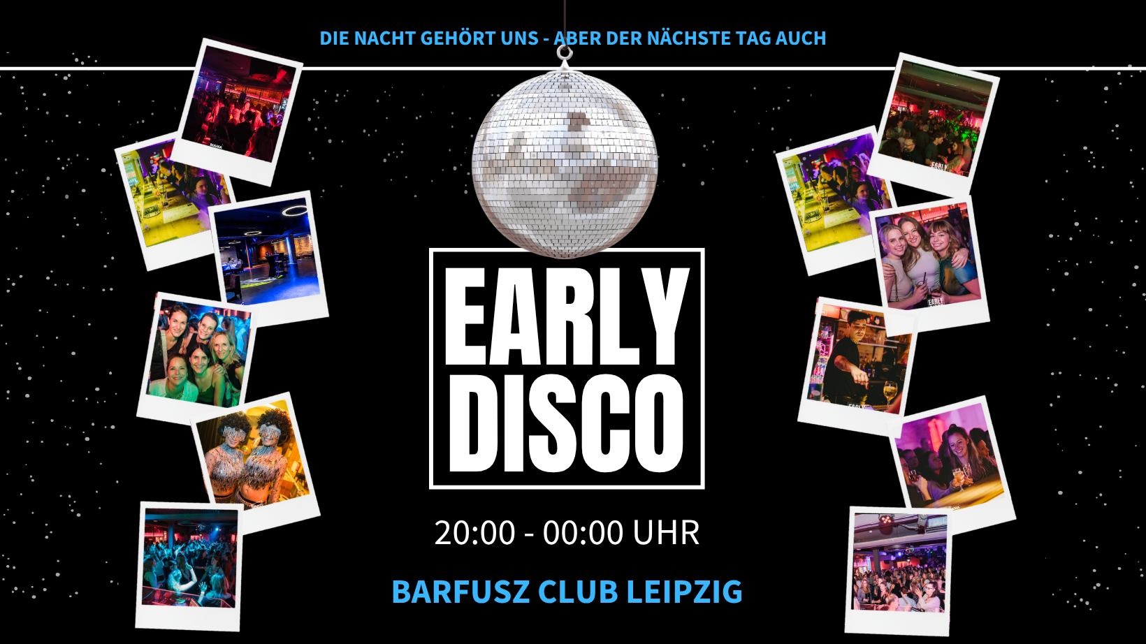 Early Disco Party von 20 - 00Uhr