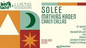 Bergwacht & LustigWandern mit Solee, Mathias Kaden u.v.m. im Artheater