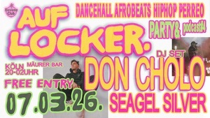 AUF LOCKER. PARTY. Dancehall, Afrobeats, Hiphop, Amapiano