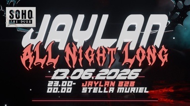 Jaylan all night long B2B Speicial
