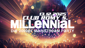 MiLLeNNial - Die 2000er Mainstream Party