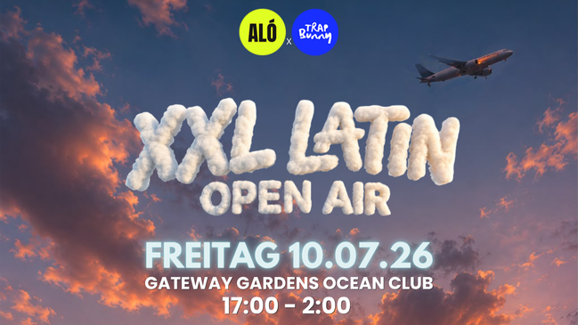 ALÓ X TRAP BUNNY XXL LATIN OPEN AIR | FRANKFURT GATEWAY GARDENS OC | 10 JULI '26