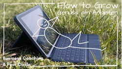 Flow to Grow - Business Coaching für Genuss am Arbeiten