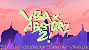 VBA x ABSTURZ 2