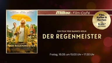 Milkaus Filmcafé: Der Regenmeister