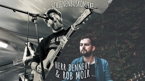 Schienenbuskonzert mit Herr Dennehy & Rob Moir