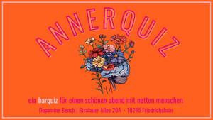 ANNERQUIZ | Barquiz @ Dopamine Bench