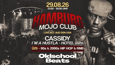 Oldschool Beats ft. Cassidy @ Mojo Club Hamburg