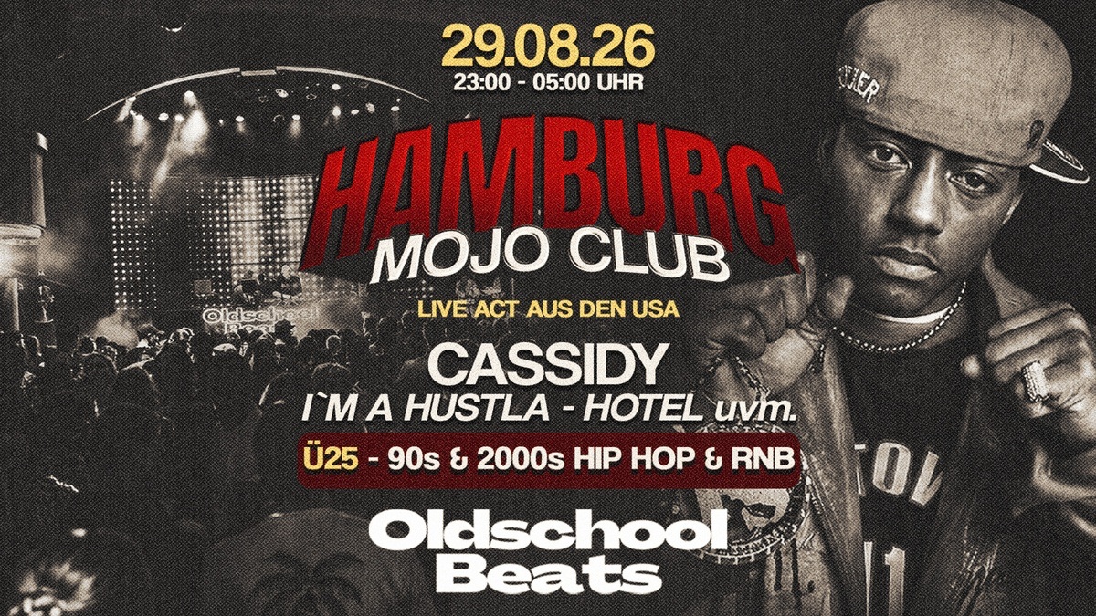 Oldschool Beats ft. Cassidy @ Mojo Club Hamburg
