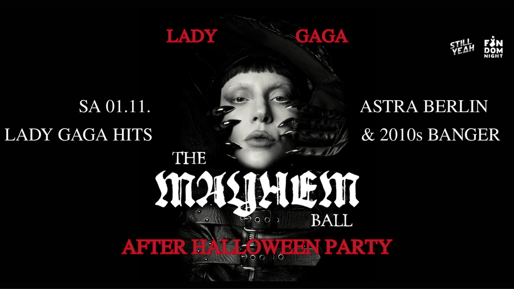 Lady Gaga Party • After Halloween Special • Astra Berlin
