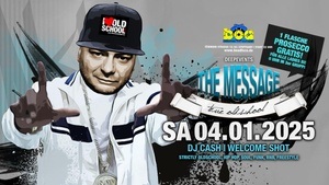 The Message ILoveOldschool Ü30 with DJ Cash @ BOA 04.01.25