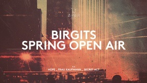 Birgits Spring Open Air - FREE ENTRY