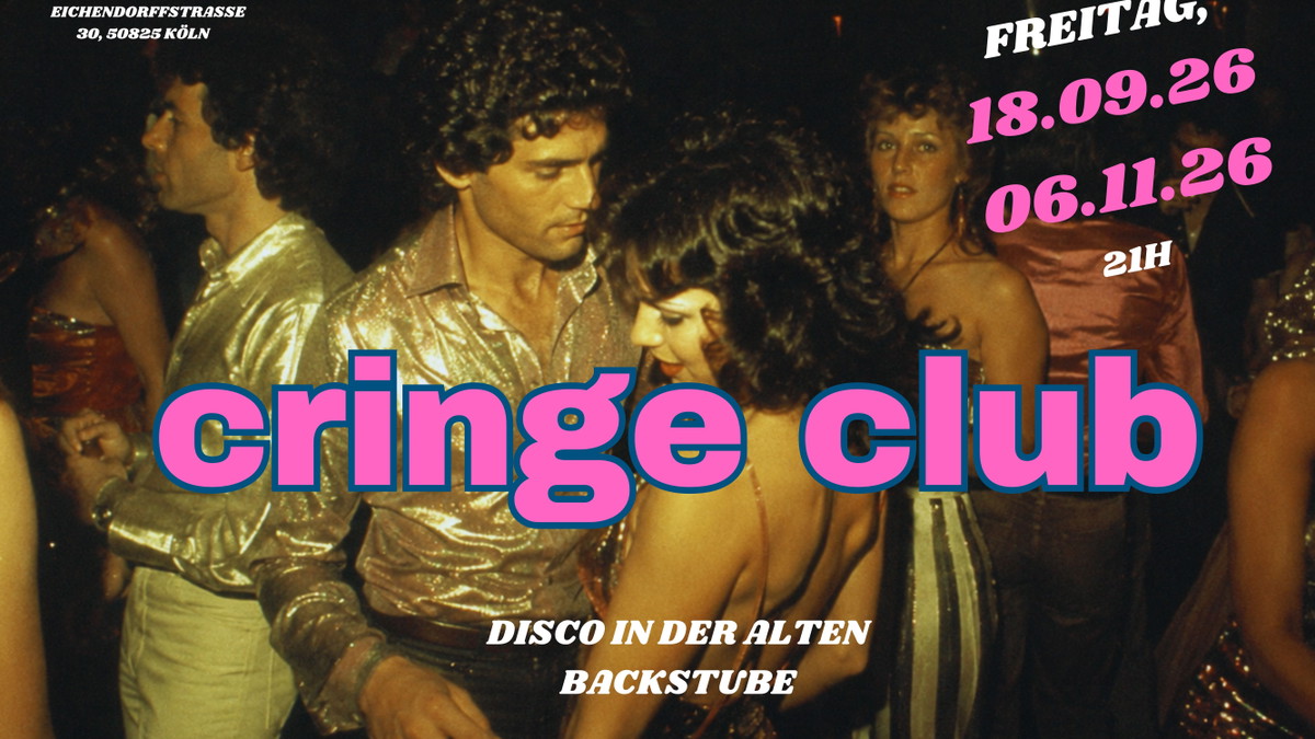 Titelbild der Veranstaltung Cringe Club - Disco in der alten Backstube