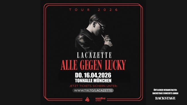 LACAZETTE - ALLE GEGEN LUCKY TOUR 2026