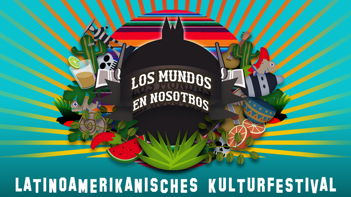 VERNISSAGE: Die Welten in uns - Lateinamerikanisches Kulturfestival