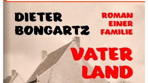 Buchpremiere: Vaterland von Dieter Bongartz