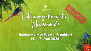 LATEINAMERIKANISCHES WOCHENENDE - FRANKFURT