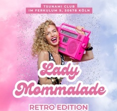 LADY MOMMALADE - Retro Edition