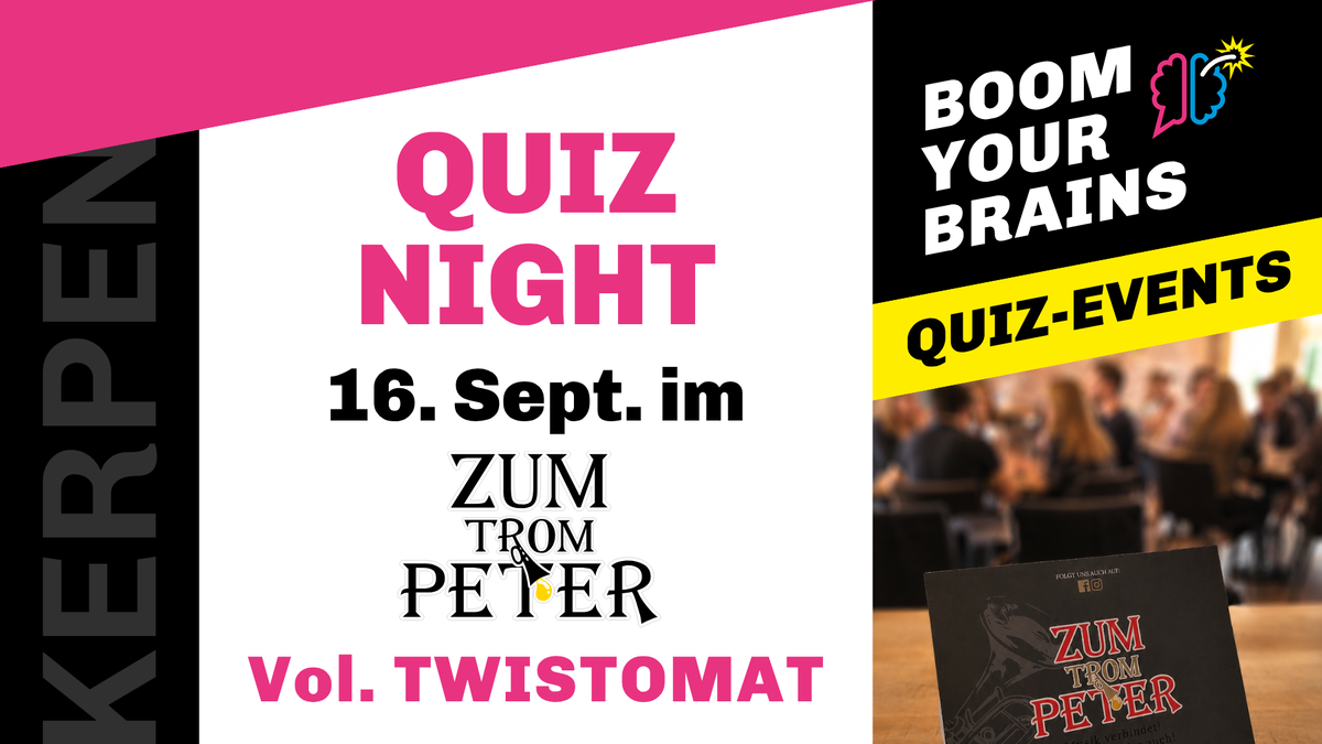 Quiz-Night Kerpen | Vol. Twistomat | Boom Your Brains