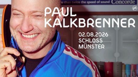 DOCKLAND pres. PAUL KALKBRENNER - Schloss Münster