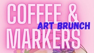 ART BRUNCH COFFEE&MARKERS